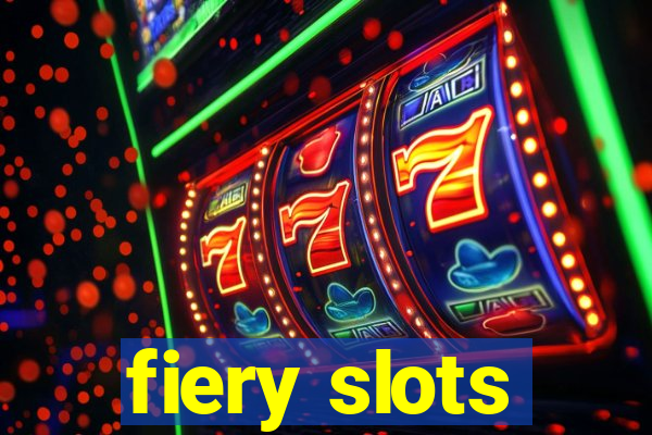 fiery slots